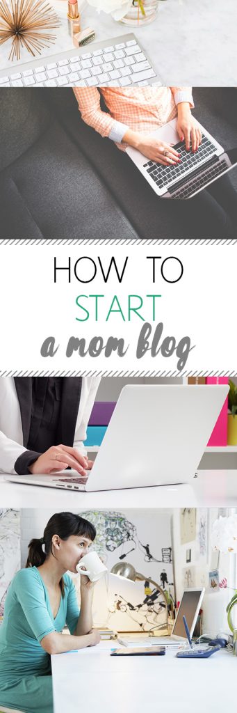 Mom Blog, Blogging, Blogging TIps and Tricks, Mom Blogging Tips, How to Start a Blog, Simple Ways to Start a Blog, Popular Pin